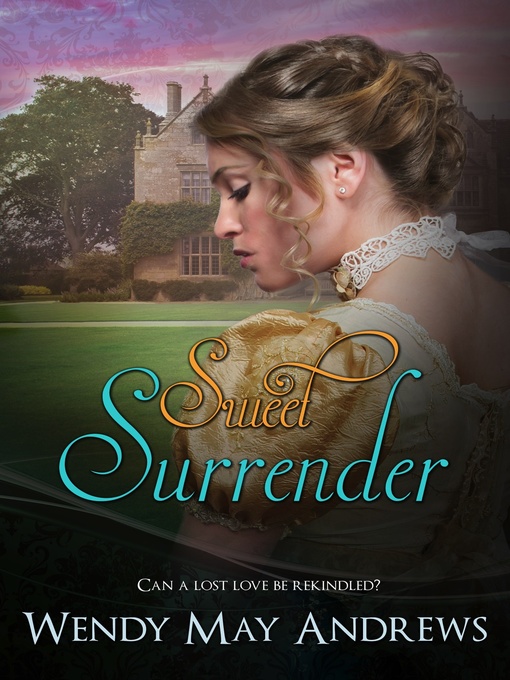 Title details for Sweet Surrender by Wendy May Andrews - Available